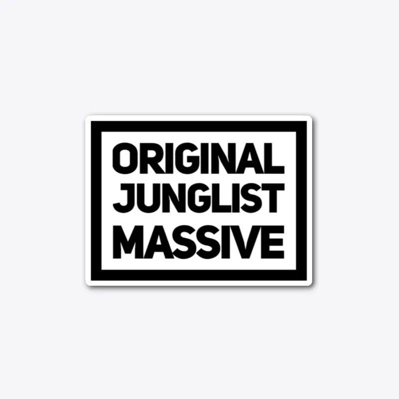 Original Junglist Massive 