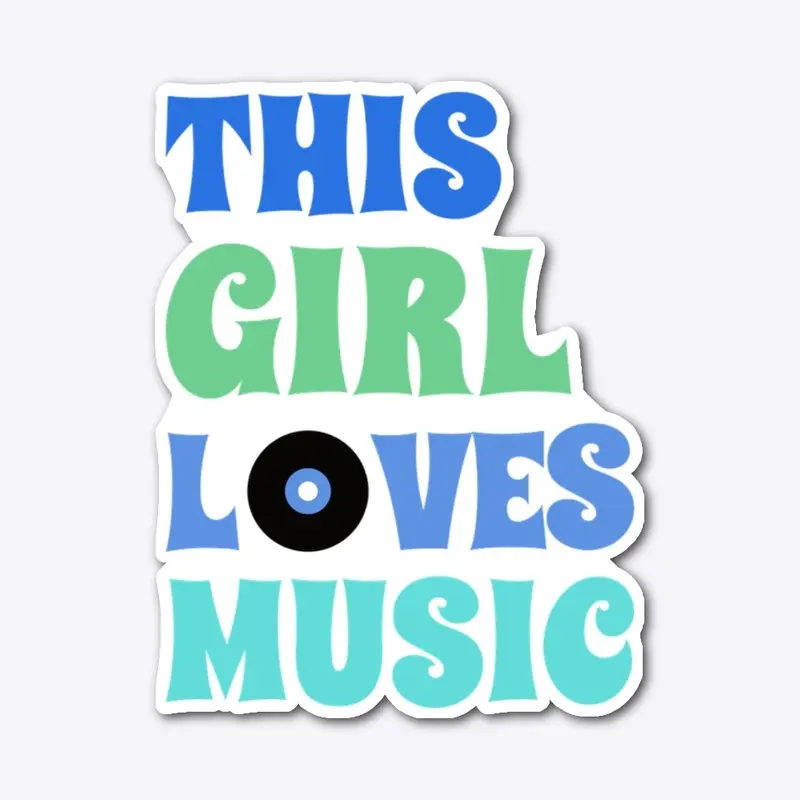 This Girl Loves Music